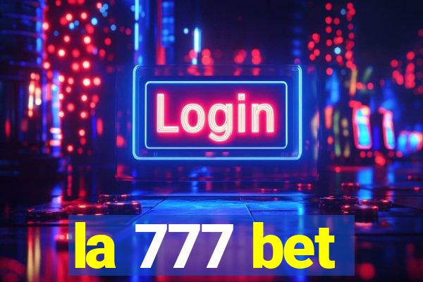 la 777 bet